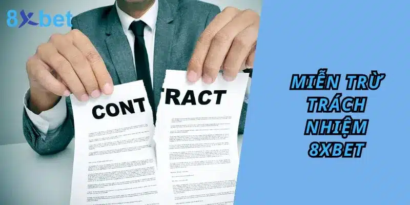 Miễn trừ trách nhiệm miễn trách nhiệm 8xbet